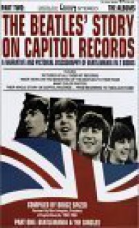 The Beatles Story On Capitol Records, Parts One And Two (Slipcase Edition) - Bruce Spizer