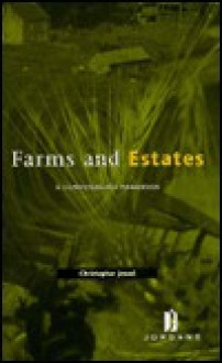 Farms and Estates: A Conveyancing Handbook - Christopher Jessel