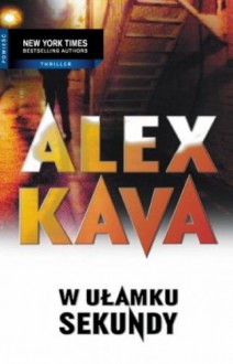 W ułamku sekundy - Kava Alex