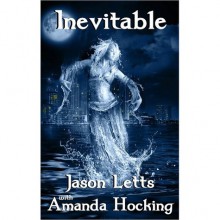 Inevitable - Jason Letts, Amanda Hocking