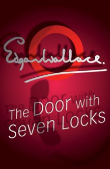 The Door With Seven Locks - Edgar Wallace