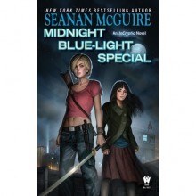 Midnight Blue-Light Special (InCryptid #2) - Seanan McGuire