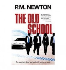 The Old School - P.M. Newton