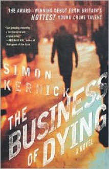 The Business Of Dying - Simon Kernick