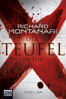 Der Teufel in dir - Richard Montanari, Karin Meddekis