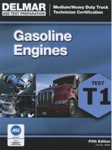 Gasoline Engines (Test T1) - Delmar Cengage Learning