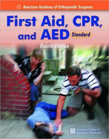 First Aid, CPR, and AED Standard - American Academy of Orthopaedic Surgeons