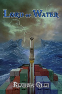 Lord of Water - Regina Glei