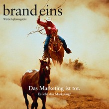 Die Glücksfabrik - Interview (brand eins: Marketing) - Gabriele Fischer, Roman Pletter, Anna Doubek, Klaus Lauer, brand eins Medien AG