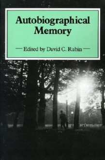 Autobiographical Memory - David C. Rubin