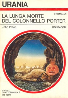 La lunga morte del colonnello Porter - John Paton, Beata della Frattina