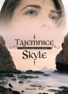 Tajemnice Skyle - Agnieszka Grzelak