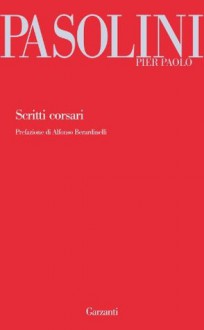 Scritti corsari - Pier Paolo Pasolini