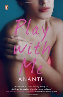 Play with Me - Ananth