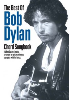 The Best Of Bob Dylan Chord Songbook (Guitar Chord Songbook) - Music Sales