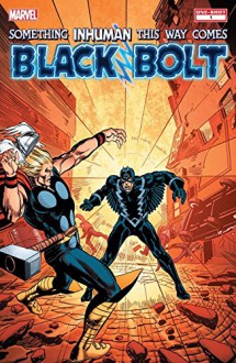 Black Bolt: Something Inhuman This Way Comes - Mike Sekowsky, Neal Adams, Gerry Conway, Roy Thomas
