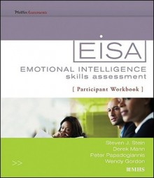 Emotional Intelligence Skills Assessment, Participant Workbook - Steven J. Stein, Derek Mann, Wendy Gordon, Peter Papadogiannis