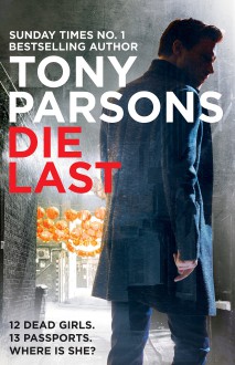 Die Last: (DC Max Wolfe) - Tony Parsons