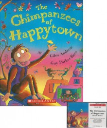 The Chimpanzees of Happytown Book and Audiocassette Tape Set (Paperback Book and Audio Cassette Tape) - Giles Andreae, Guy Parker-Rees, Ezra Knight