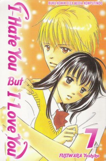 I Hate You But I Love You, Vol. 7 - Yoshiko Fujiwara