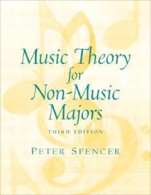 Music Theory for Non-Music Majors - Peter Spencer