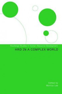 Hrd in a Complex World - Monica Lee