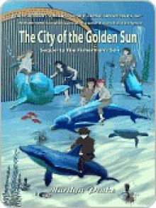 The City of the Golden Sun (The Fisherman's Son, #2) - Marilyn Peake