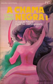 A Chama Negra, 1 - Lynn Abbey, Maria Teresa Pinto Pereira