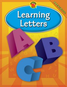 Brighter Child Learning Letters, Preschool (Brighter Child Workbooks) - School Specialty Publishing, Brighter Child