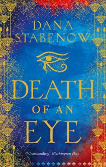 Death of An Eye - Dana Stabenow