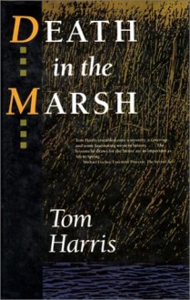 Death in the Marsh - Tom Harris