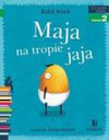 Maja na tropie jaja - Rafał Witek