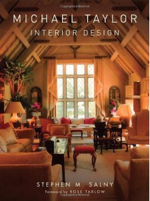 Michael Taylor: Interior Design - Stephen M. Salny