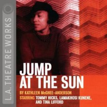 Jump at the Sun - Kathleen McGhee-Anderson