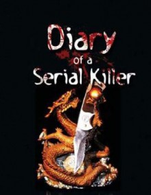 Diary of a Serial Killer(Updated) - Daniel Quinn