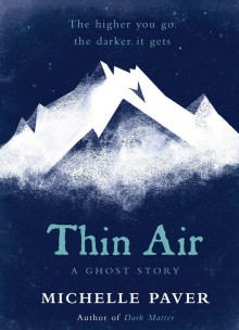 Thin Air - Michelle Paver