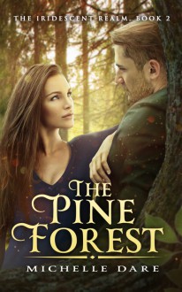 The Pine Forest - Michelle Dare