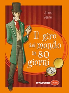 Il giro del mondo in ottanta giorni (Classici) - Jules Verne, V. Beggio