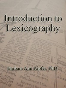 Introduction to Lexicography - Barbara Ann Kipfer