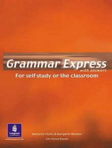 Grammar Express (With Answer Key) (Grammar Plus) - Marjorie Fuchs, Margaret Bonner