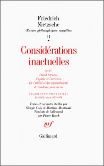 Considérations inactuelles 1 - Friedrich Nietzsche, Mazzino Montinari, Giorgio Colli