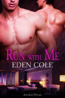 Run With Me - Eden Cole