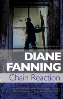 Chain Reaction: A Lucinda Pierce homicide investigation (A Lucinda Pierce Mystery) - Diane Fanning