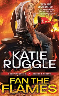 Fan the Flames (Search and Rescue) - Katie Ruggle