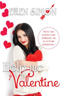 Help me Valentine - Ellen Simon