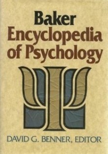 Baker Encyclopedia of Psychology - David G. Benner