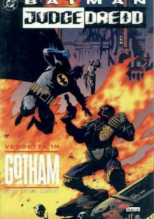 Batman/Judge Dredd: Vendetta in Gotham - Alan Grant, Cam Kennedy