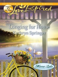 Longing for Home (Love Inspired) - Kathryn Springer