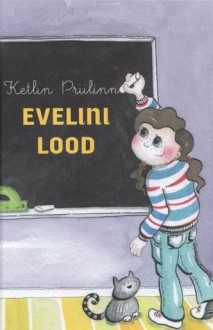 Evelini lood - Ketlin Priilinn, Reet Helisabeth Karm