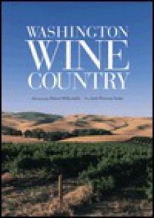 Washington Wine Country - Judy Nedry, Judy Nedry